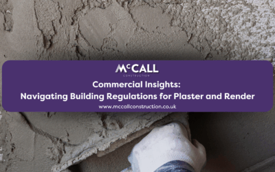 Commercial Insights: Navigating Building Regulations for Plaster and Render